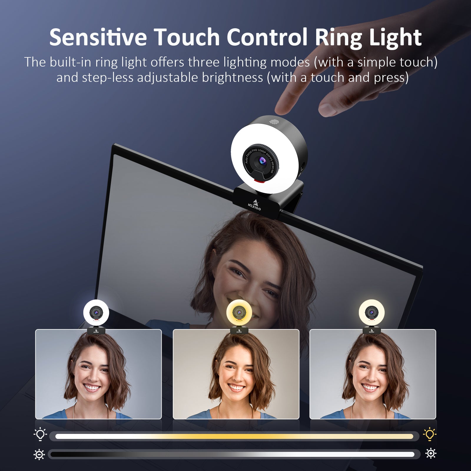 The webcam has touch buttons on the top to control the lighting mode and brightness