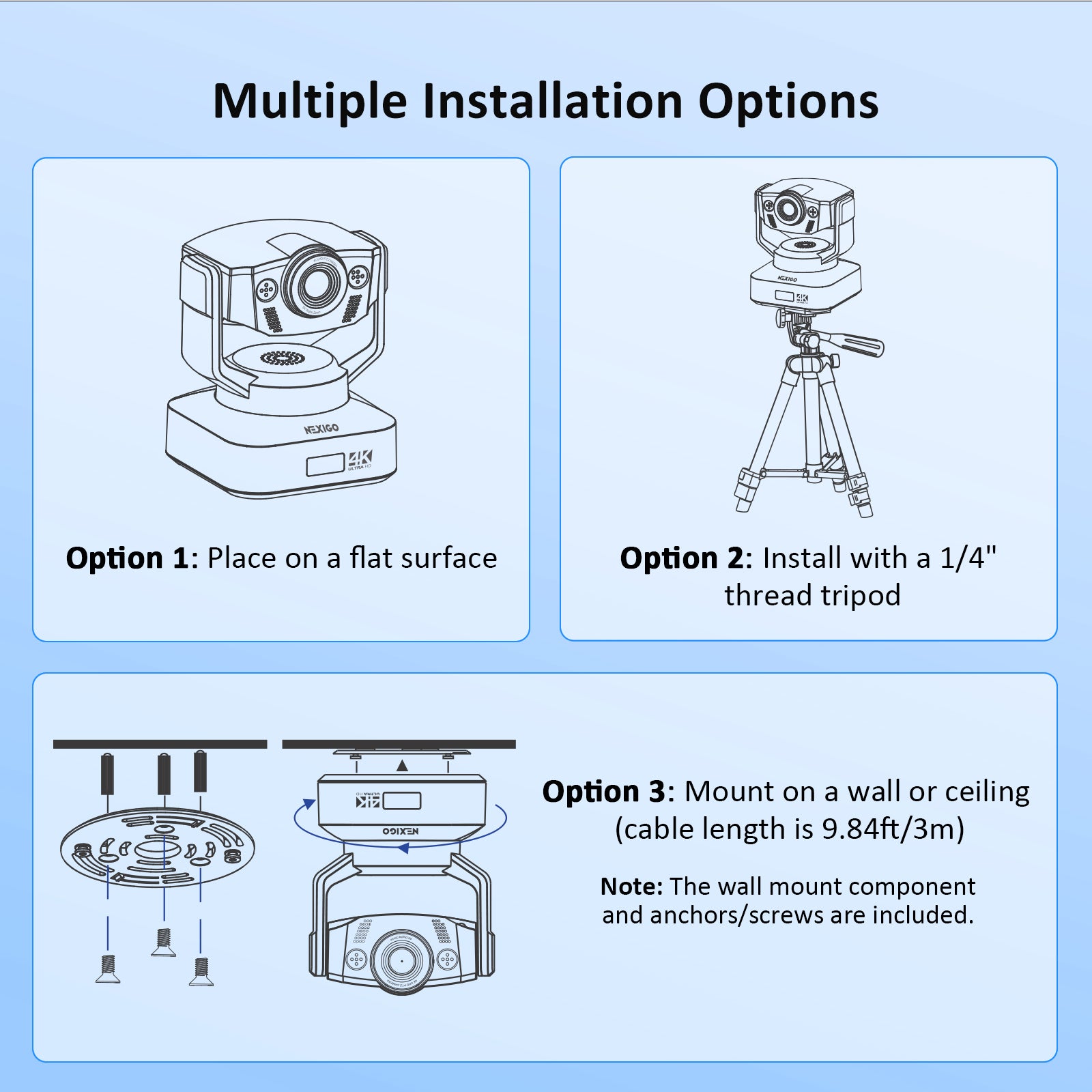 Various installation options: desktop, ceiling, and 1/4" thread tripod.