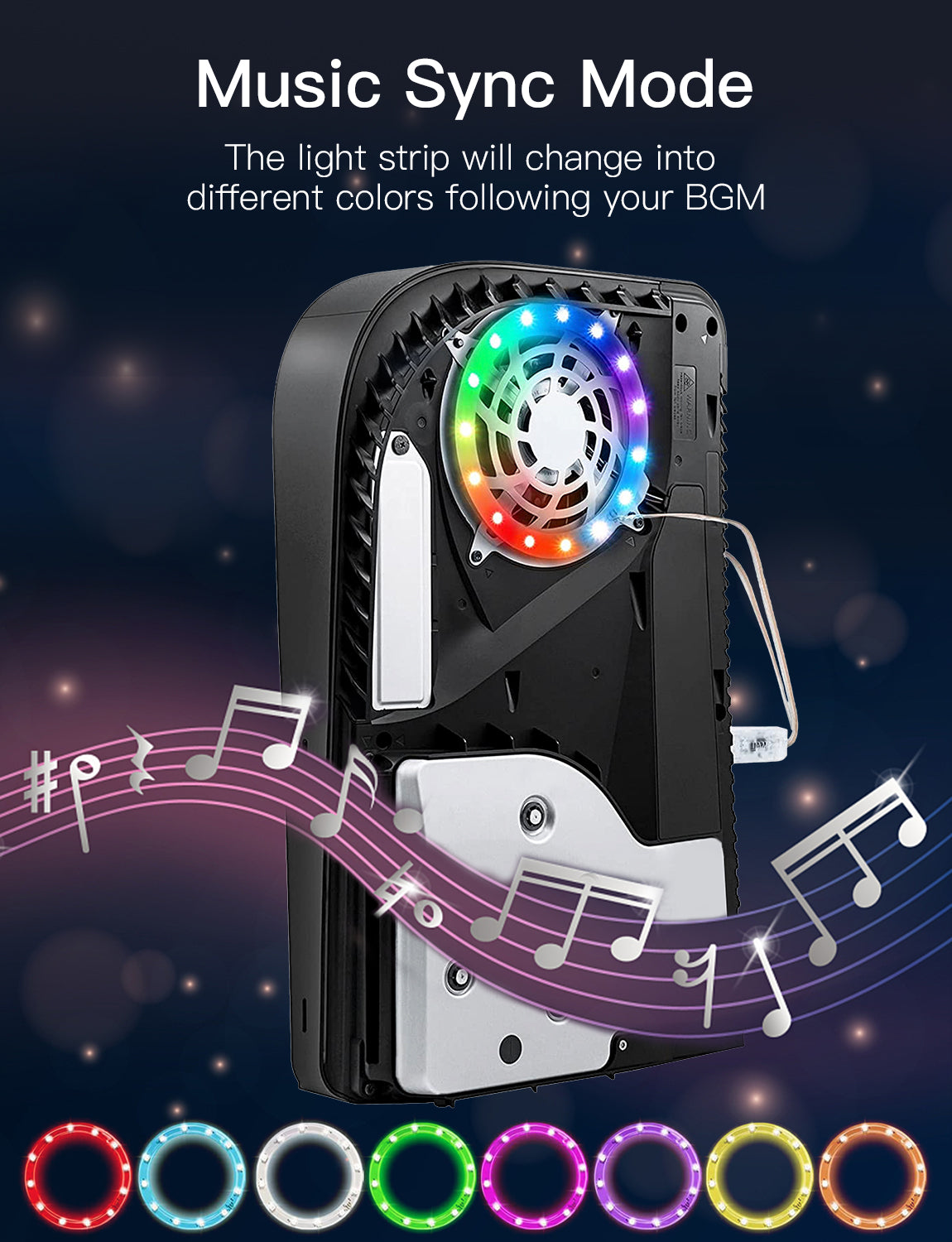 Experience dynamic color changes with the light strip synced to your BGM. 