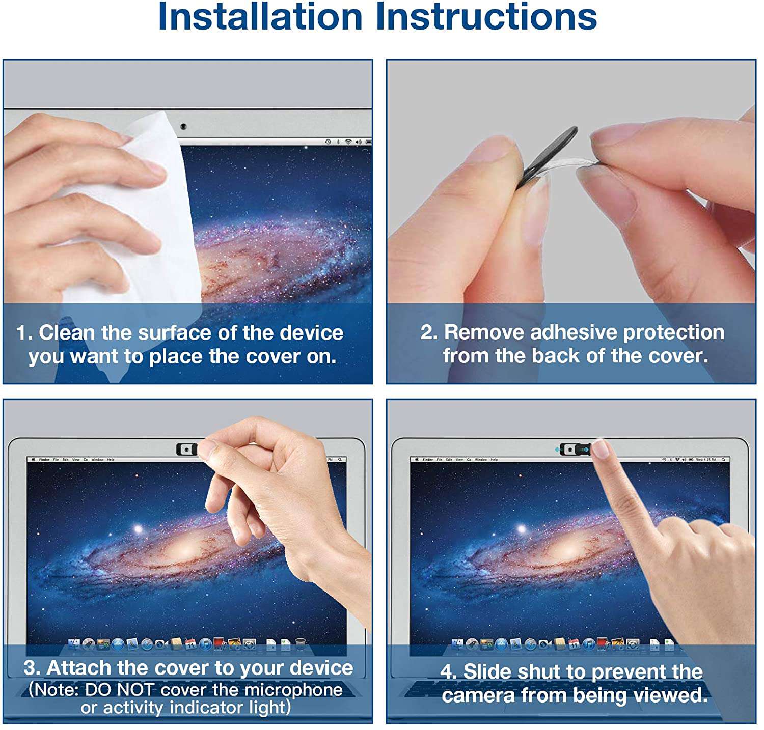 Clean lens, apply privacy cover adhesive, stick to the lens for normal use.