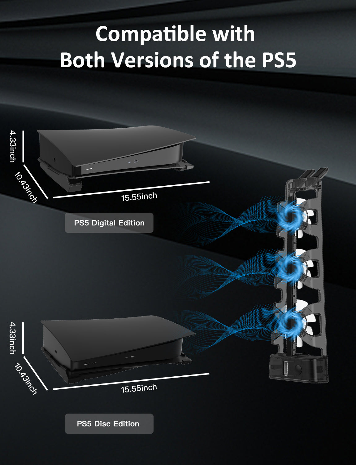 The cooling fan and vertical stand are compatible with both PS5 Digital Edition and Disc Edition.