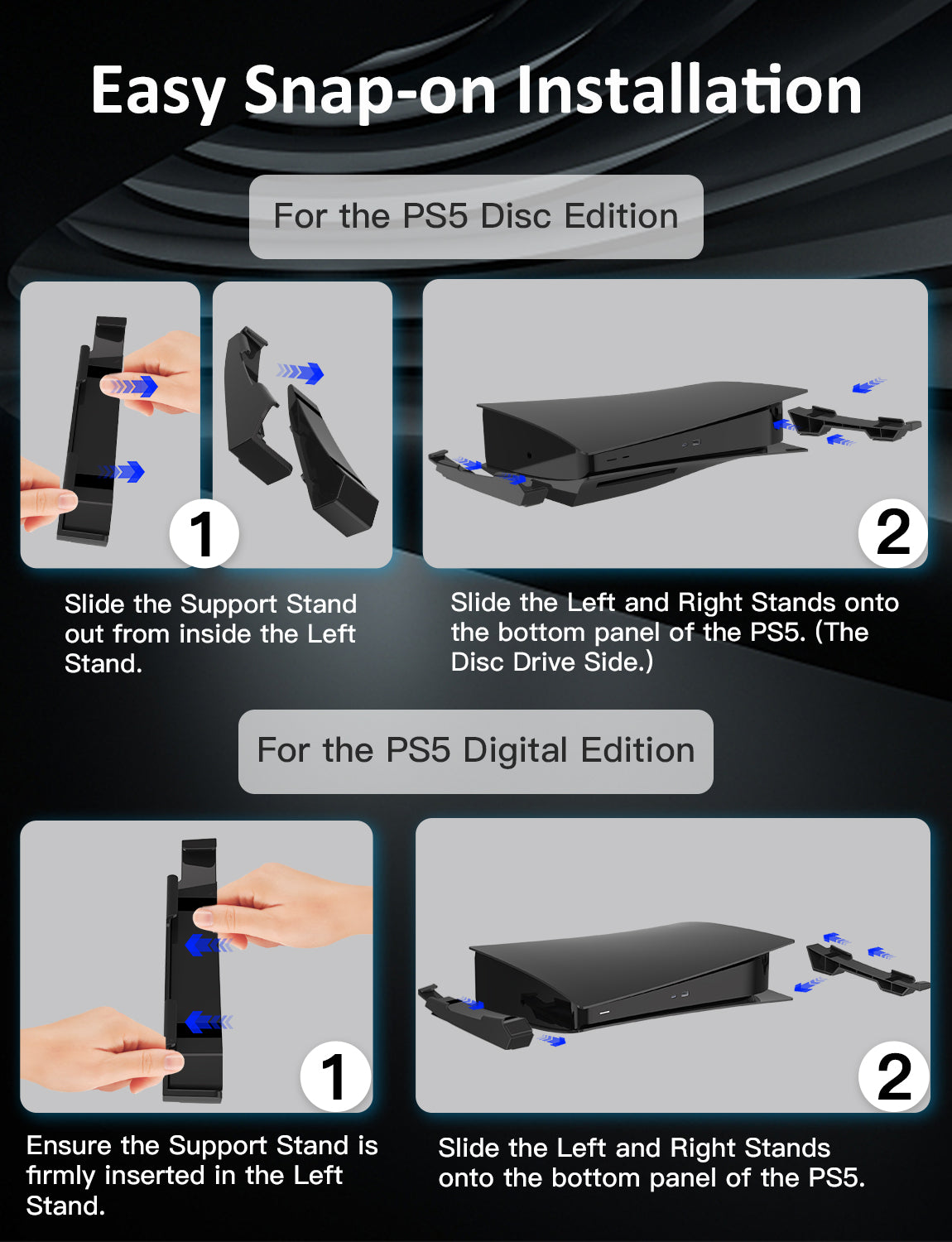 Here's a guide to the horizontal stand installation (for PS5 Disc Edition and Digital Edition).