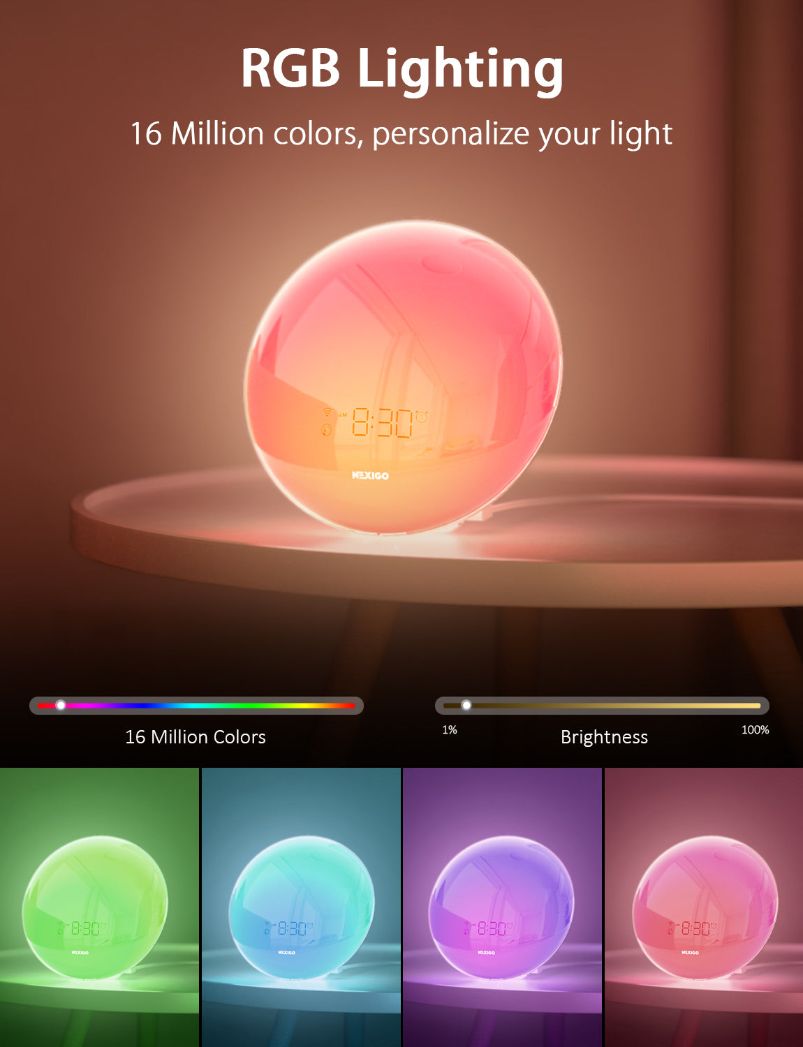 Alarm Clock with 16 million color options and adjustable brightness.