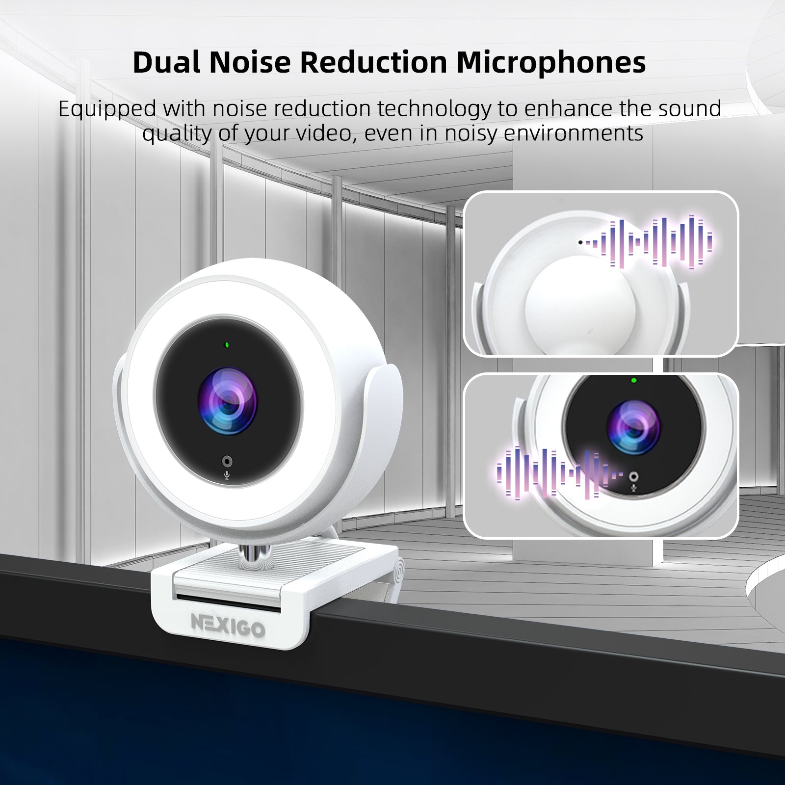 The webcam has built-in dual noise-canceling microphones, one front and one rear