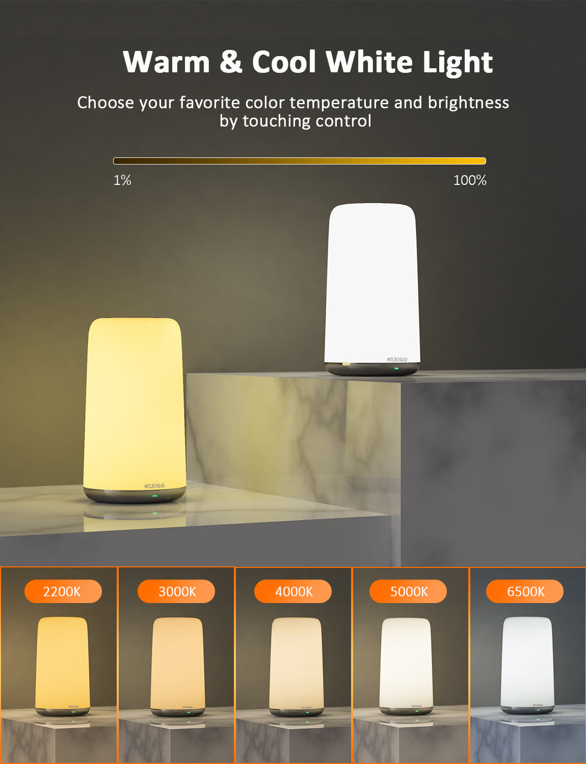 Adjustable 2200K-6500K warm/cool light with touch control for desired brightness.